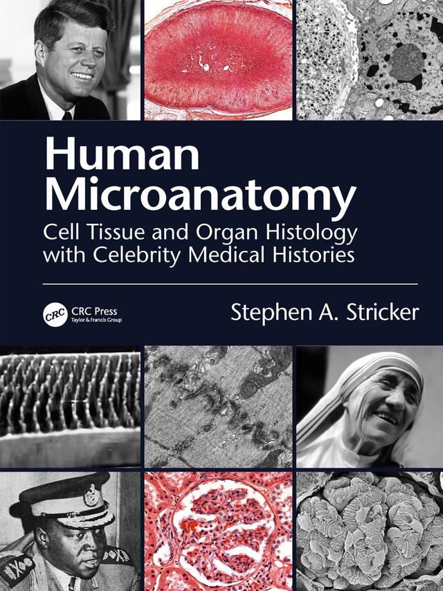 Human Microanatomy by Stephen A. Stricker