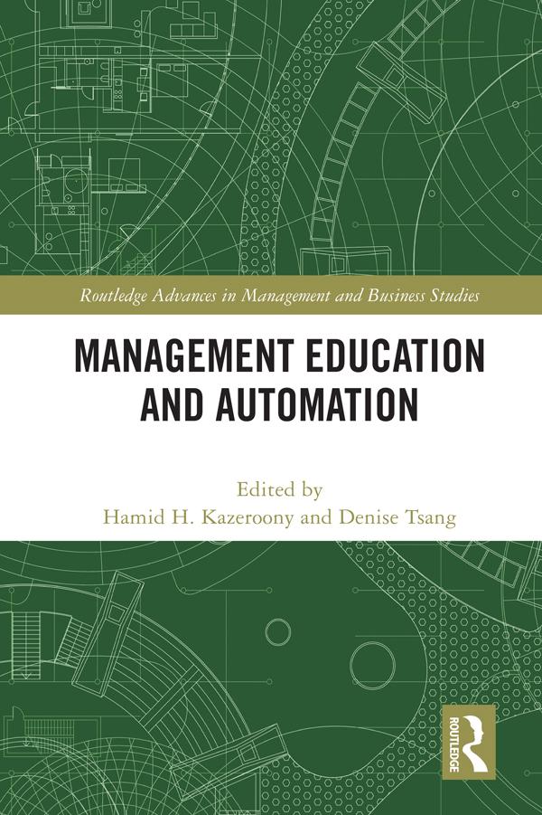 Management Education and Automation by Denise Tsang, Hamid Kazeroony