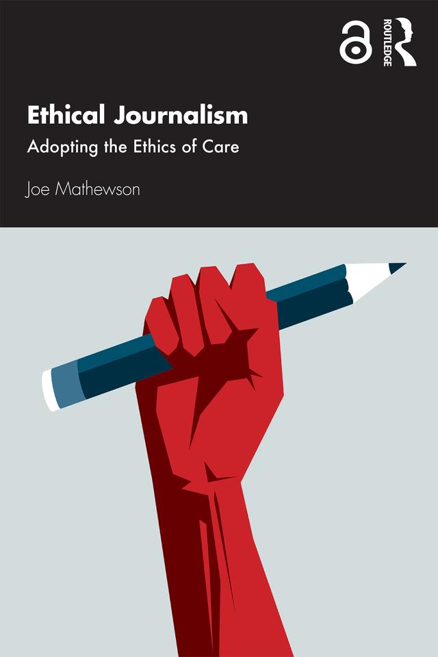 Ethical Journalism by Joe Mathewson
