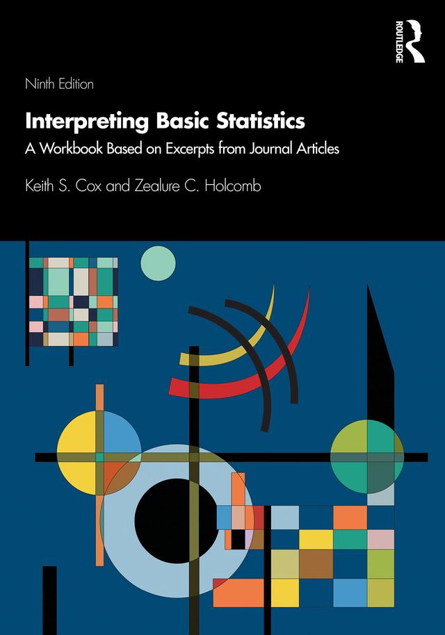 Interpreting Basic Statistics by Keith S. Cox, Zealure C. Holcomb