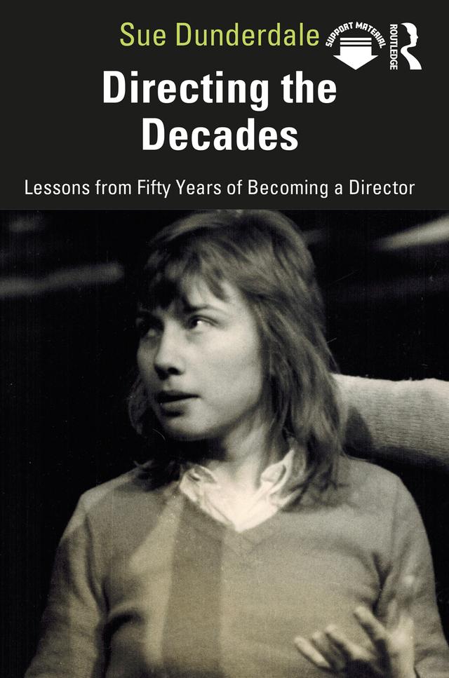 Directing the Decades by Sue Dunderdale