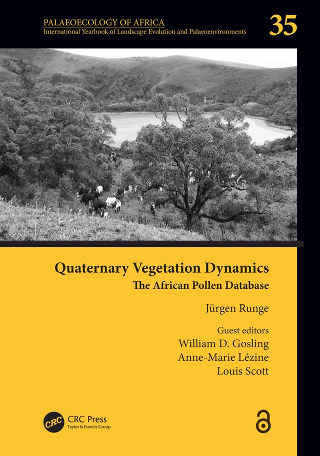 Quaternary Vegetation Dynamics by Anne-Marie Lézine, Jürgen Runge, Louis Scott, William Gosling