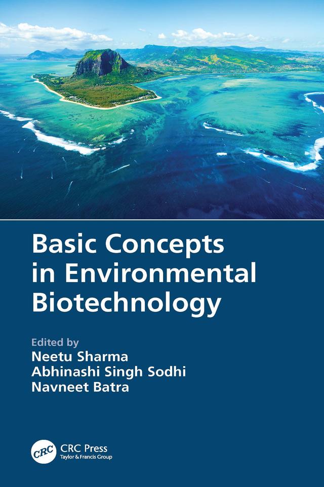 Basic Concepts in Environmental Biotechnology by Abhinashi Singh Sodhi, Navneet Batra, Neetu Sharma