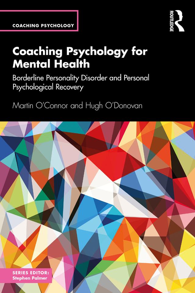 Coaching Psychology for Mental Health by Hugh O'Donovan, Martin O'Connor