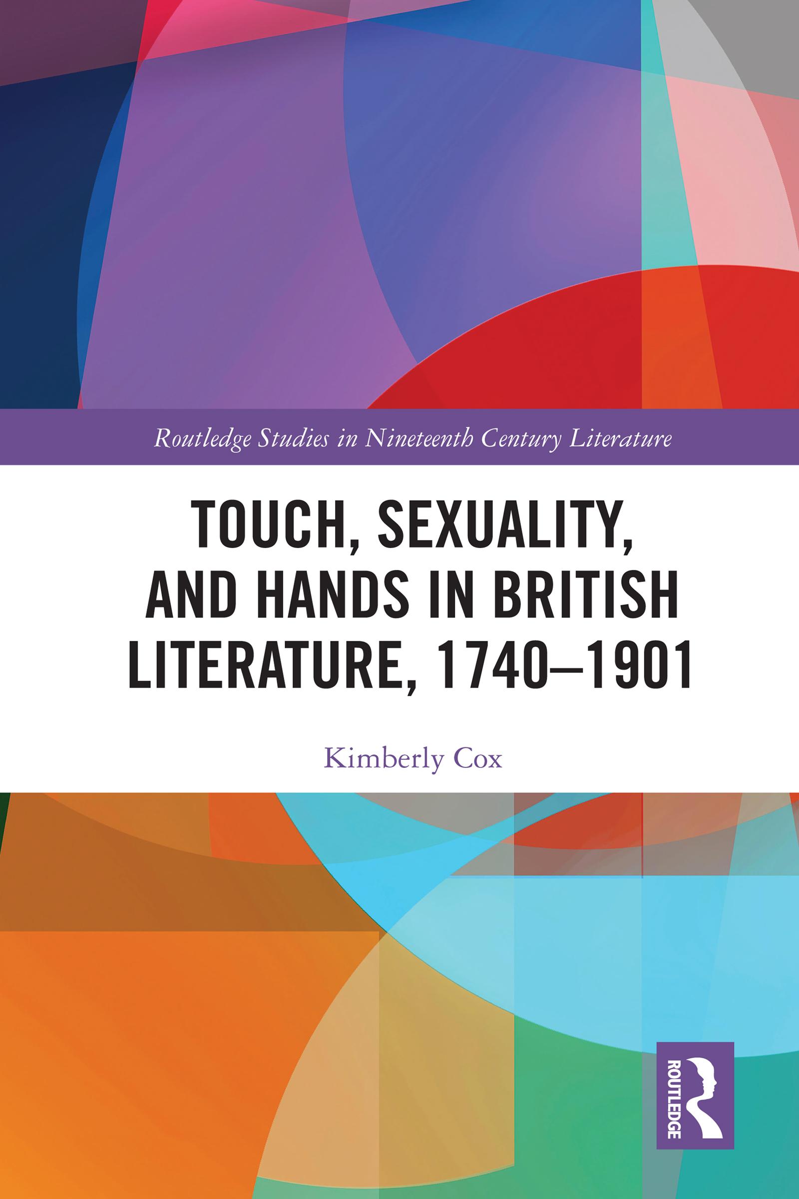 Touch, Sexuality, and Hands in British Literature, 1740–1901