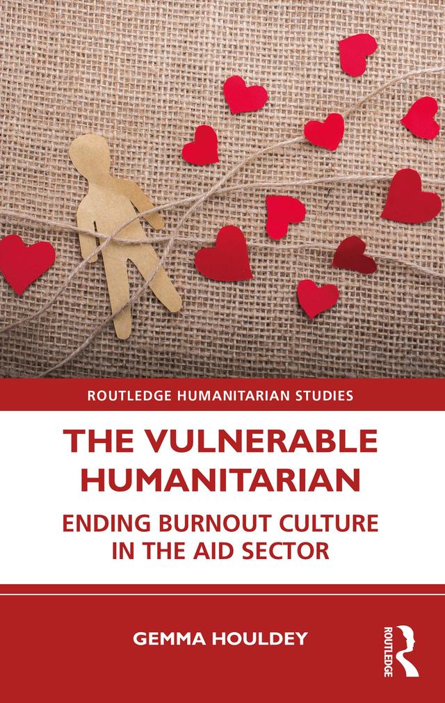 The Vulnerable Humanitarian by Gemma Houldey