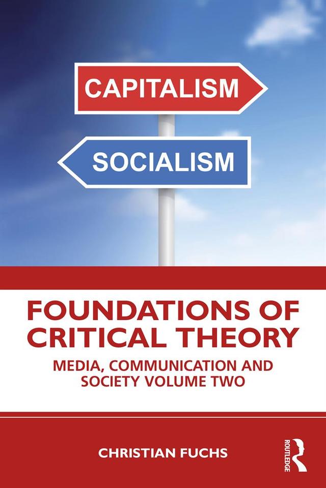 Foundations of Critical Theory by Christian Fuchs