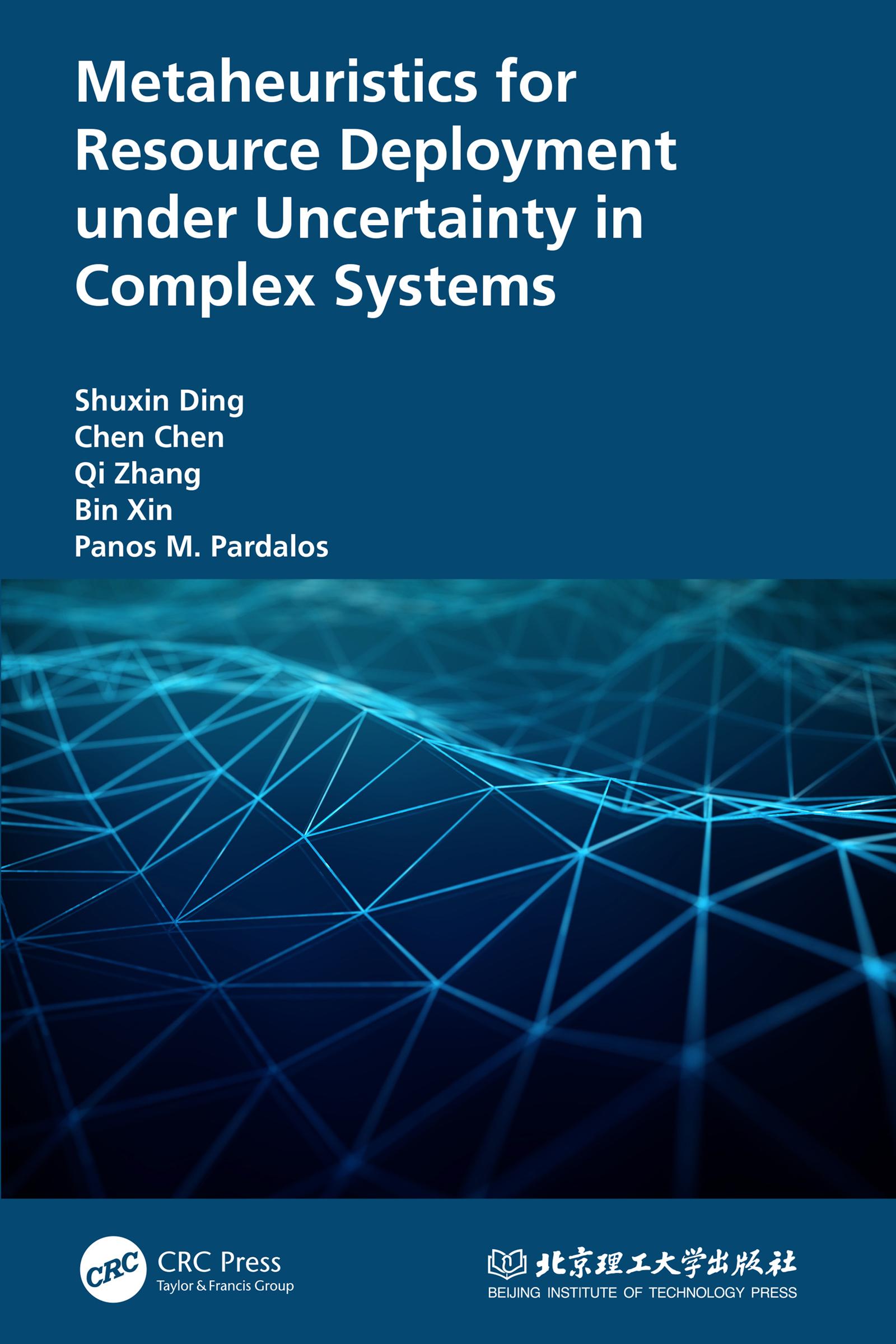 Metaheuristics for Resource Deployment under Uncertainty in Complex Systems