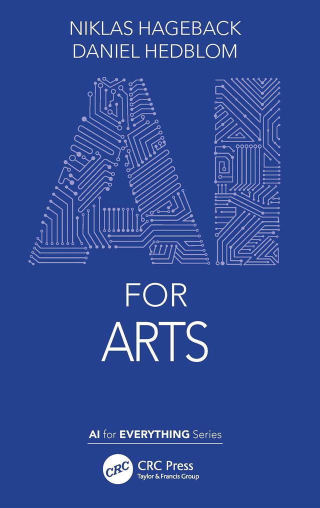 AI for Arts by Daniel Hedblom, Niklas Hageback