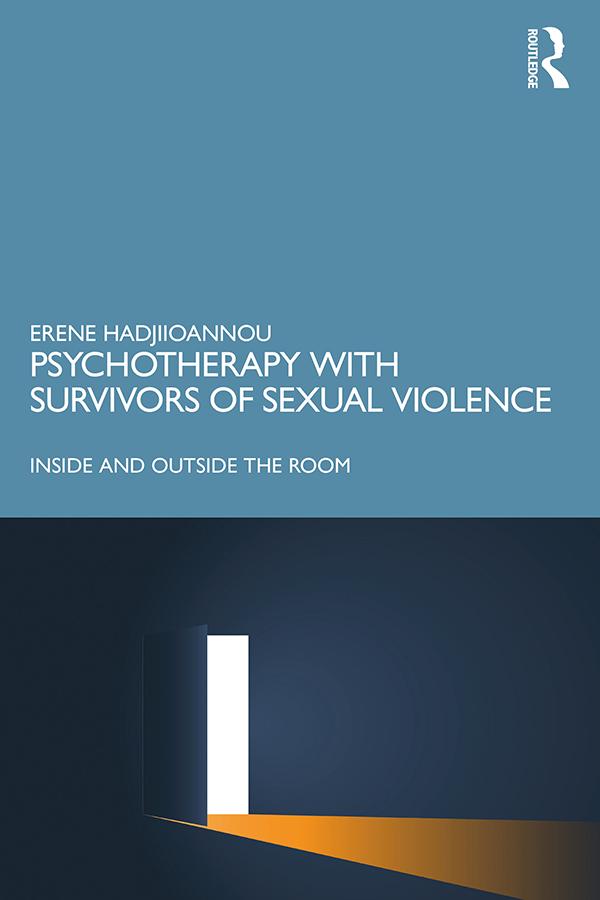 Psychotherapy with Survivors of Sexual Violence by Erene Hadjiioannou