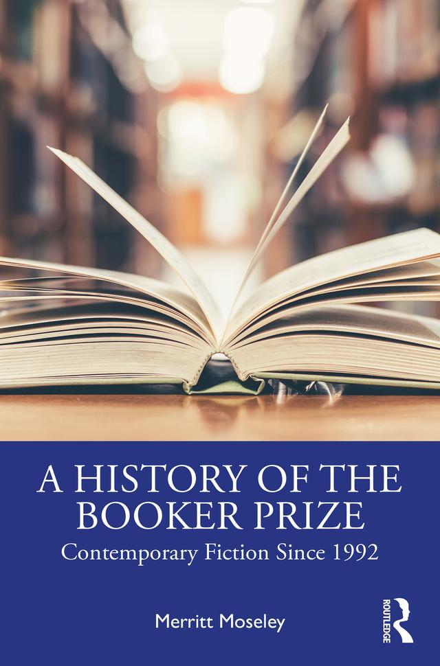A History of the Booker Prize by Merritt Moseley