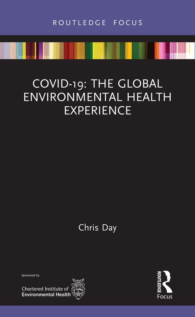 COVID-19: The Global Environmental Health Experience by Chris Day