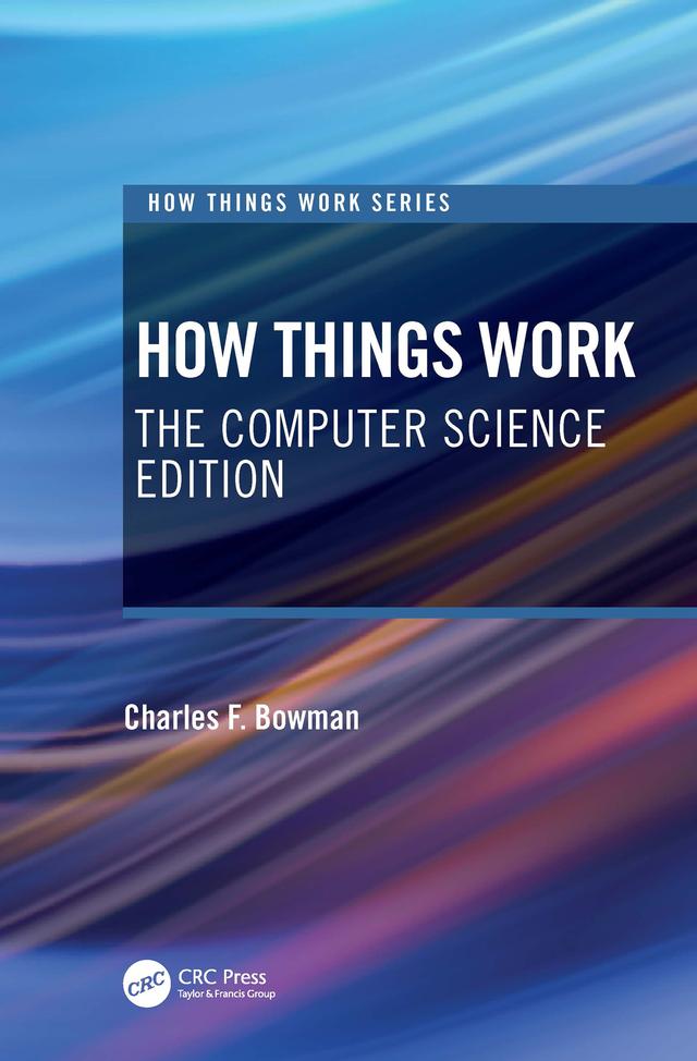 How Things Work by Charles F. Bowman