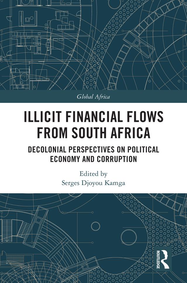 Illicit Financial Flows from South Africa by Serges Djoyou Kamga