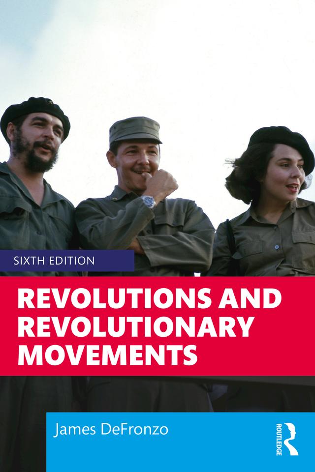 Revolutions and Revolutionary Movements by James DeFronzo