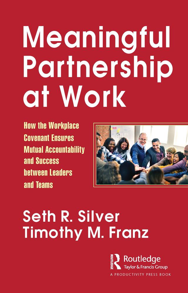 Meaningful Partnership at Work by Seth Silver, Timothy Franz