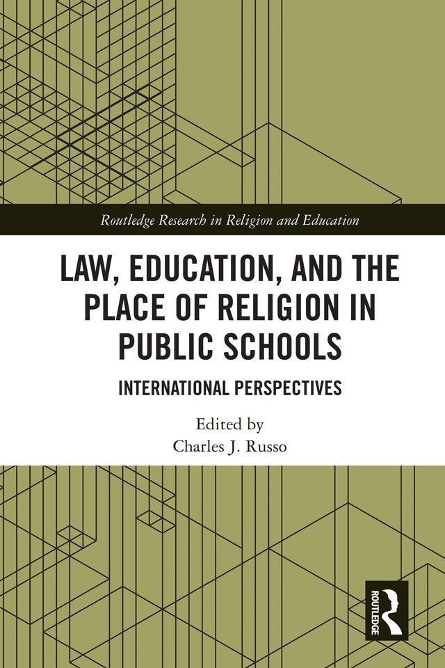 Law, Education, and the Place of Religion in Public Schools by Charles Russo