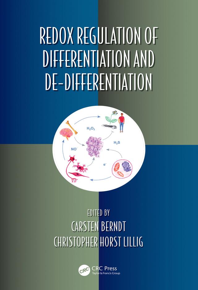 Redox Regulation of Differentiation and De-differentiation by Carsten Berndt, Christopher Lillig