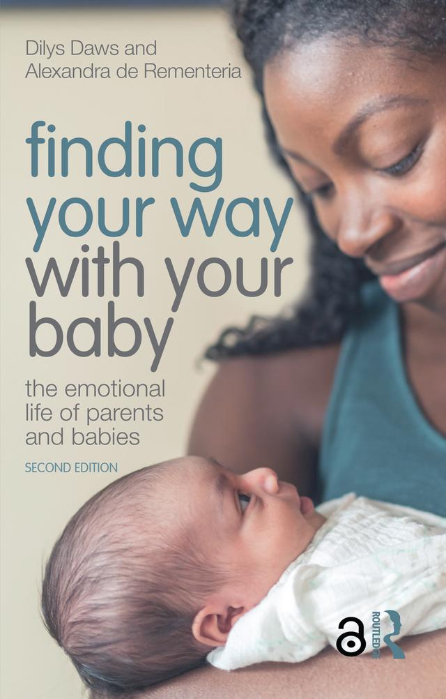 Finding Your Way with Your Baby by Alexandra de Rementeria, Dilys Daws