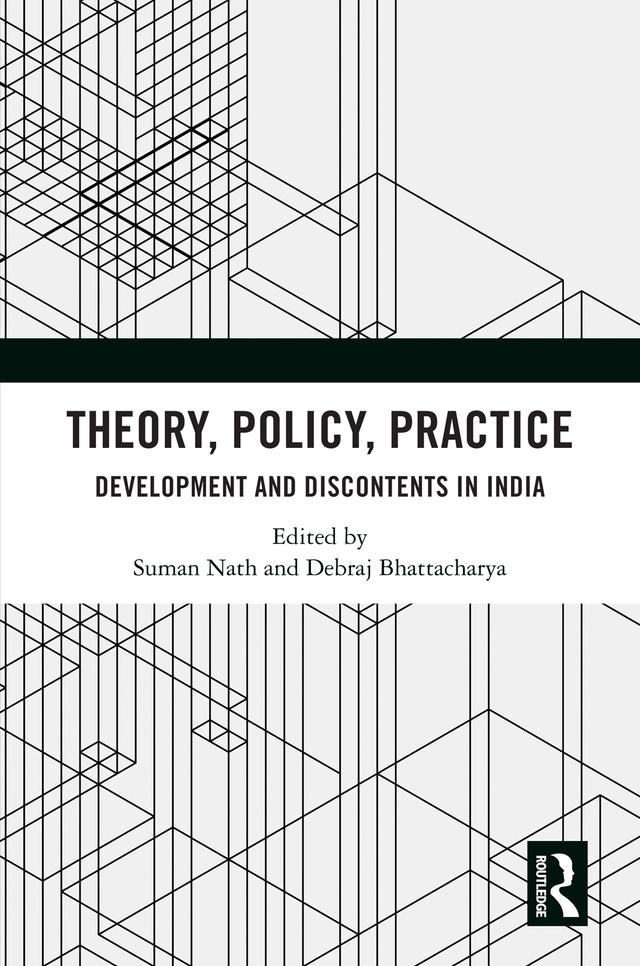 Theory, Policy, Practice by Debraj Bhattacharya, Suman Nath