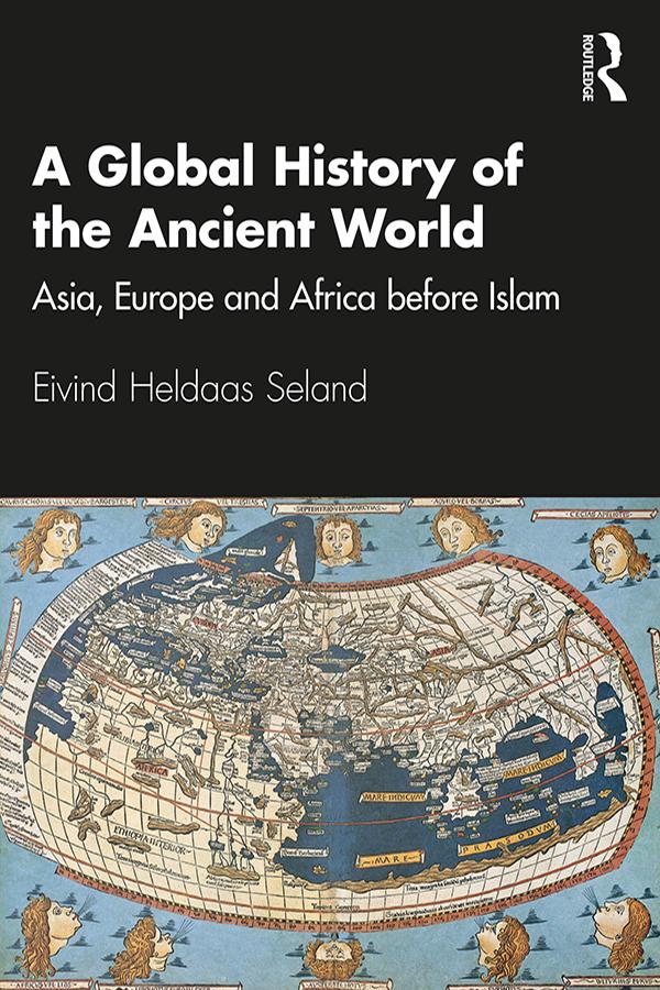 A Global History of the Ancient World by Eivind Heldaas Seland
