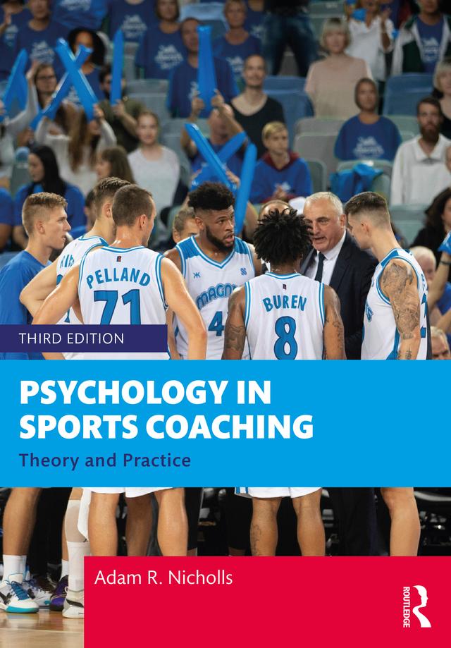 Psychology in Sports Coaching by Adam R. Nicholls