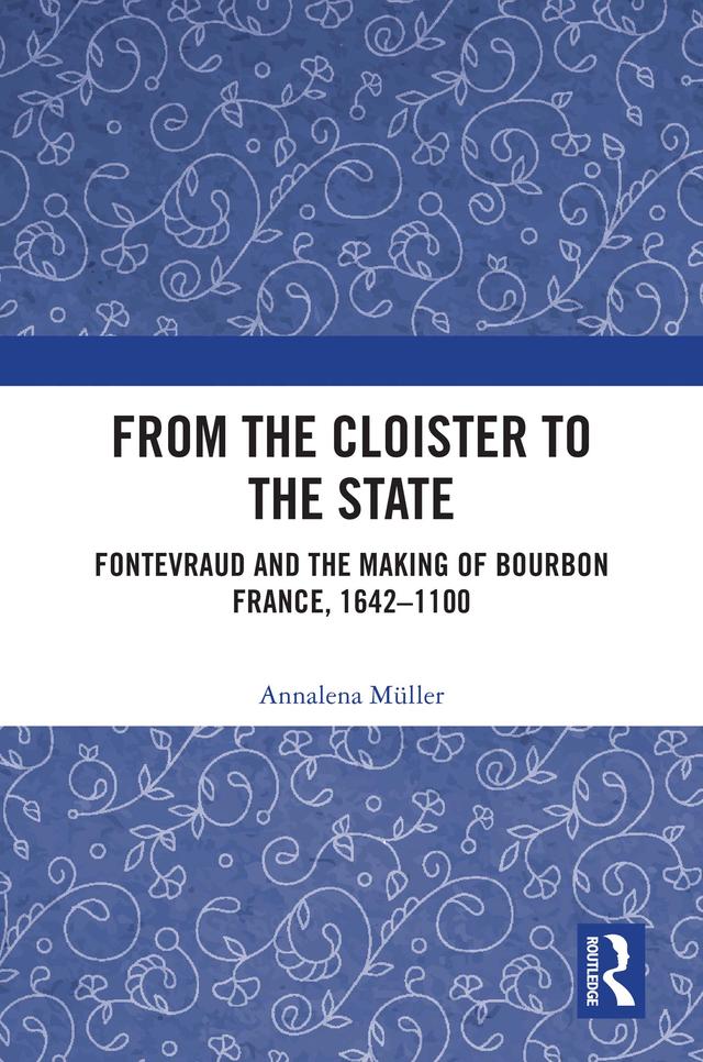 From the Cloister to the State by Annalena Müller