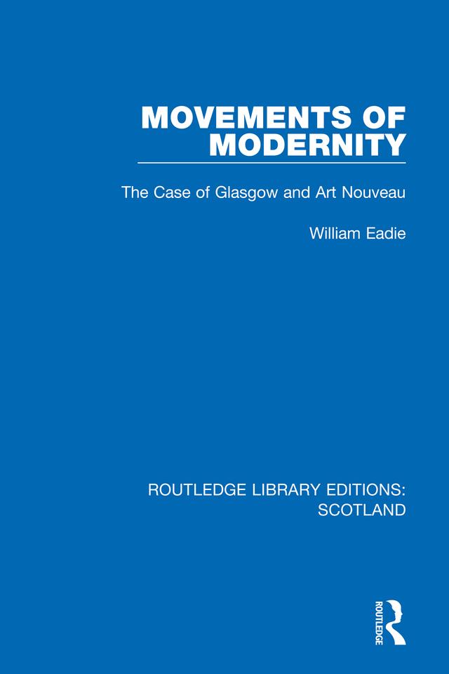 Movements of Modernity by William Eadie