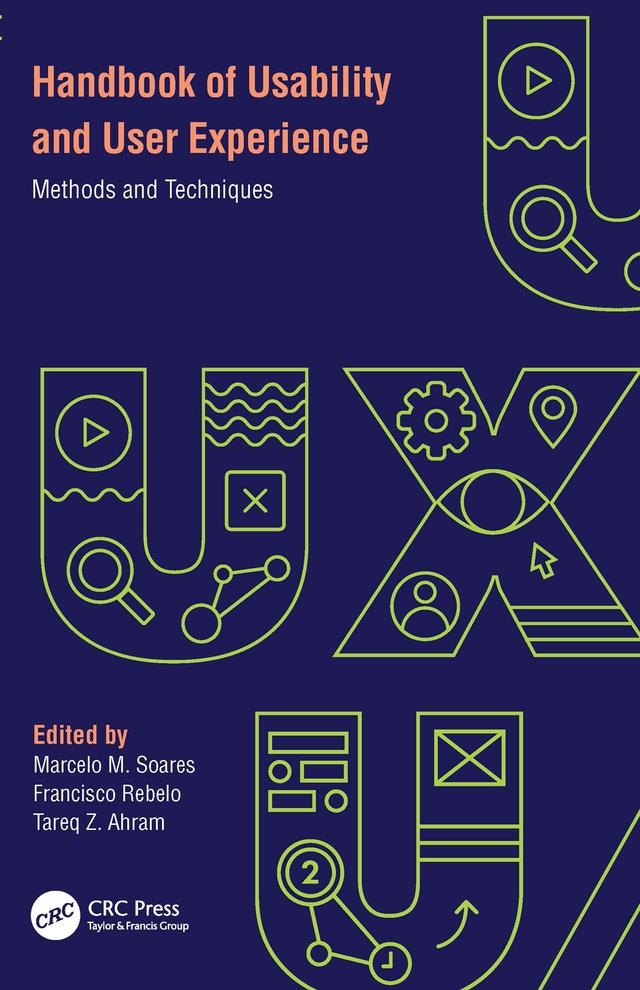 Handbook of Usability and User-Experience by Francisco Rebelo, Marcelo M. Soares, Tareq Z. Ahram
