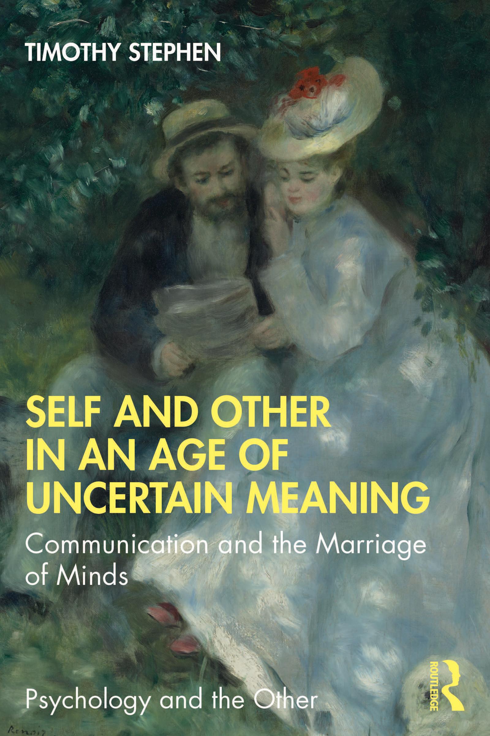 Self and Other in an Age of Uncertain Meaning