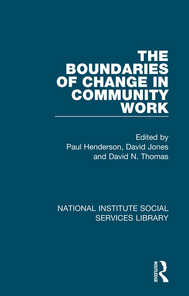 The Boundaries of Change in Community Work by David Jones, David N. Thomas, Paul Henderson