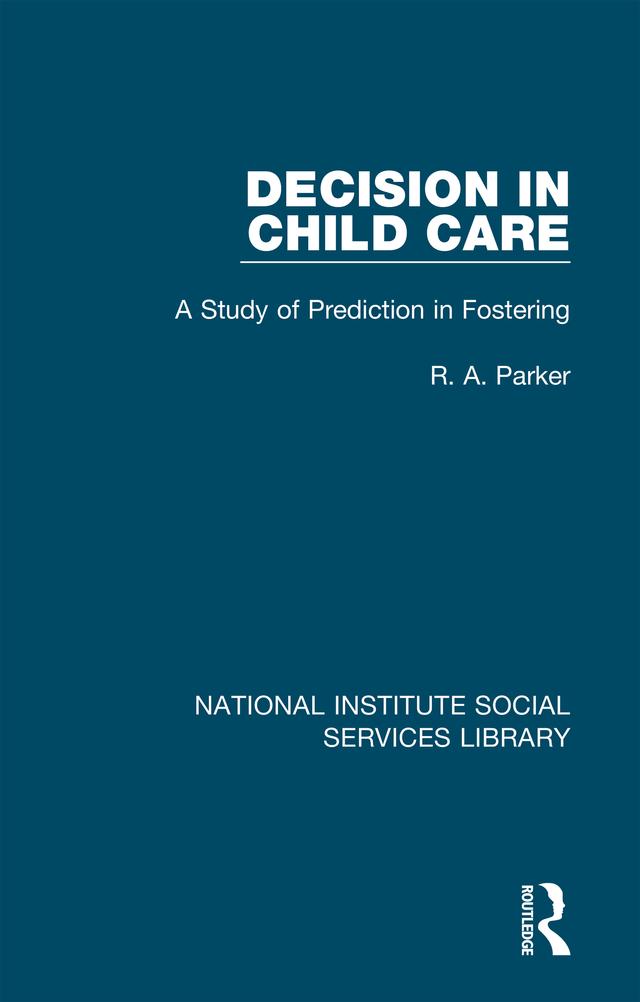 Decision in Child Care by R. A. Parker