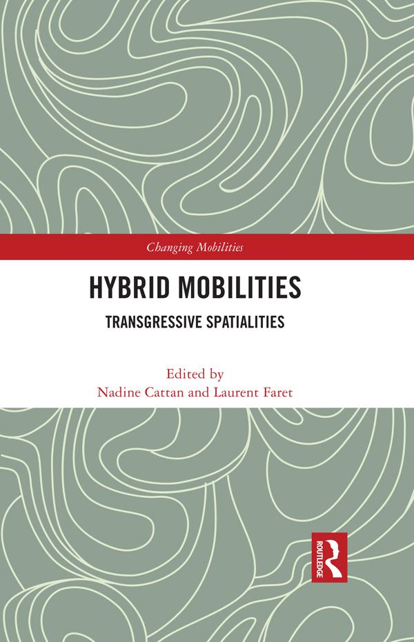 Hybrid Mobilities by Laurent Faret, Nadine Cattan