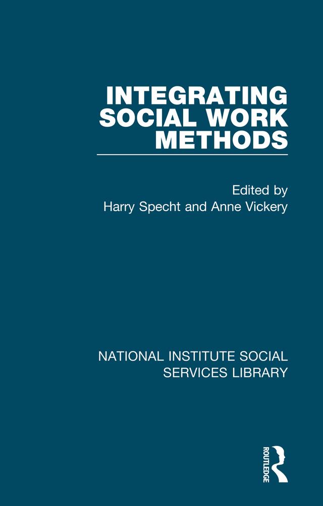 Integrating Social Work Methods by Anne Vickery, Harry Specht