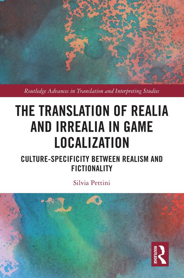 The Translation of Realia and Irrealia in Game Localization by Silvia Pettini