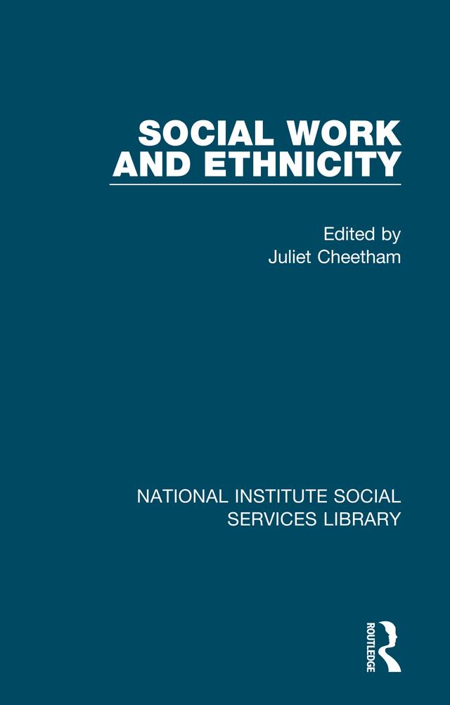 Social Work and Ethnicity by Juliet Cheetham