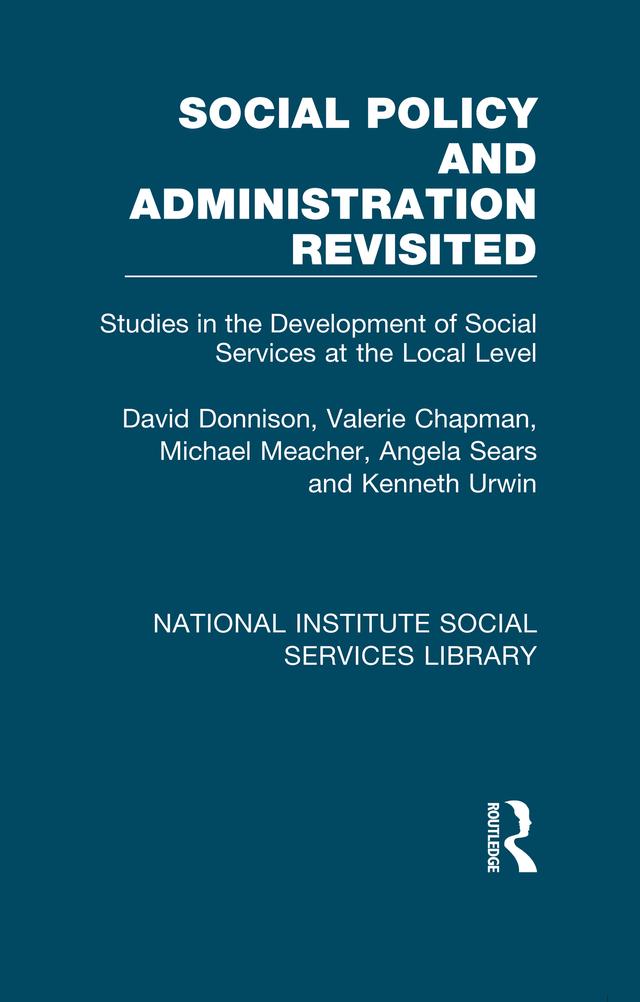 Social Policy and Administration Revisited by Angela Sears, David Donnison, Kenneth Urwin, Michael Meacher, Valerie Chapman
