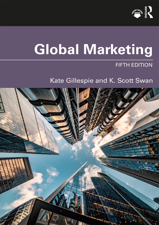 Global Marketing by Kate Gillespie, K. Scott Swan