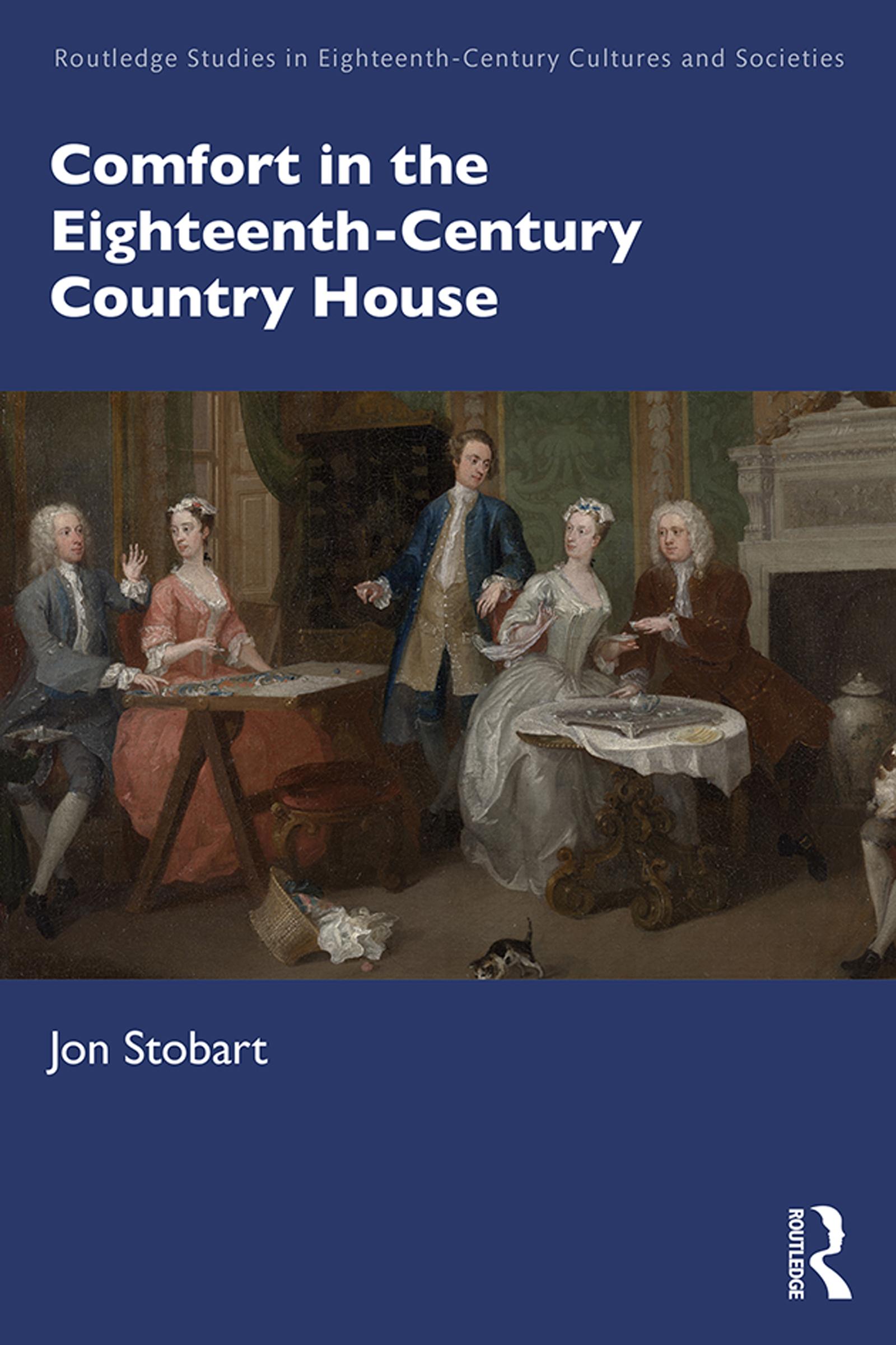 Comfort in the Eighteenth-Century Country House