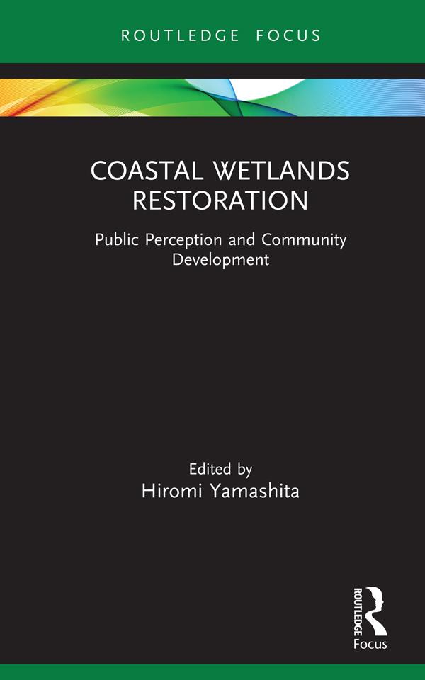 Coastal Wetlands Restoration by Hiromi Yamashita