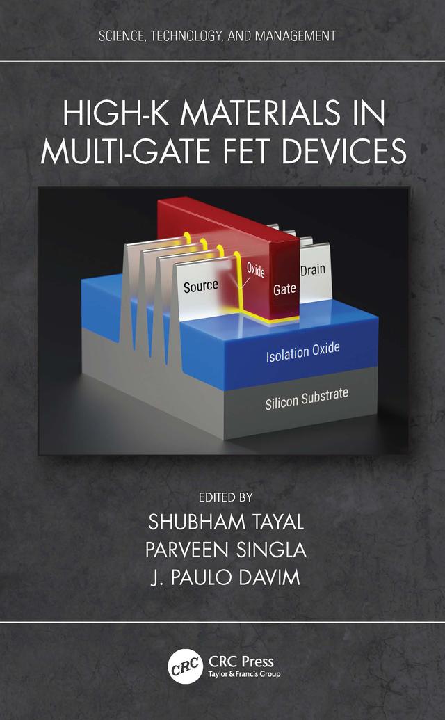 High-k Materials in Multi-Gate FET Devices by J. Paulo Davim, Parveen Singla, Shubham Tayal