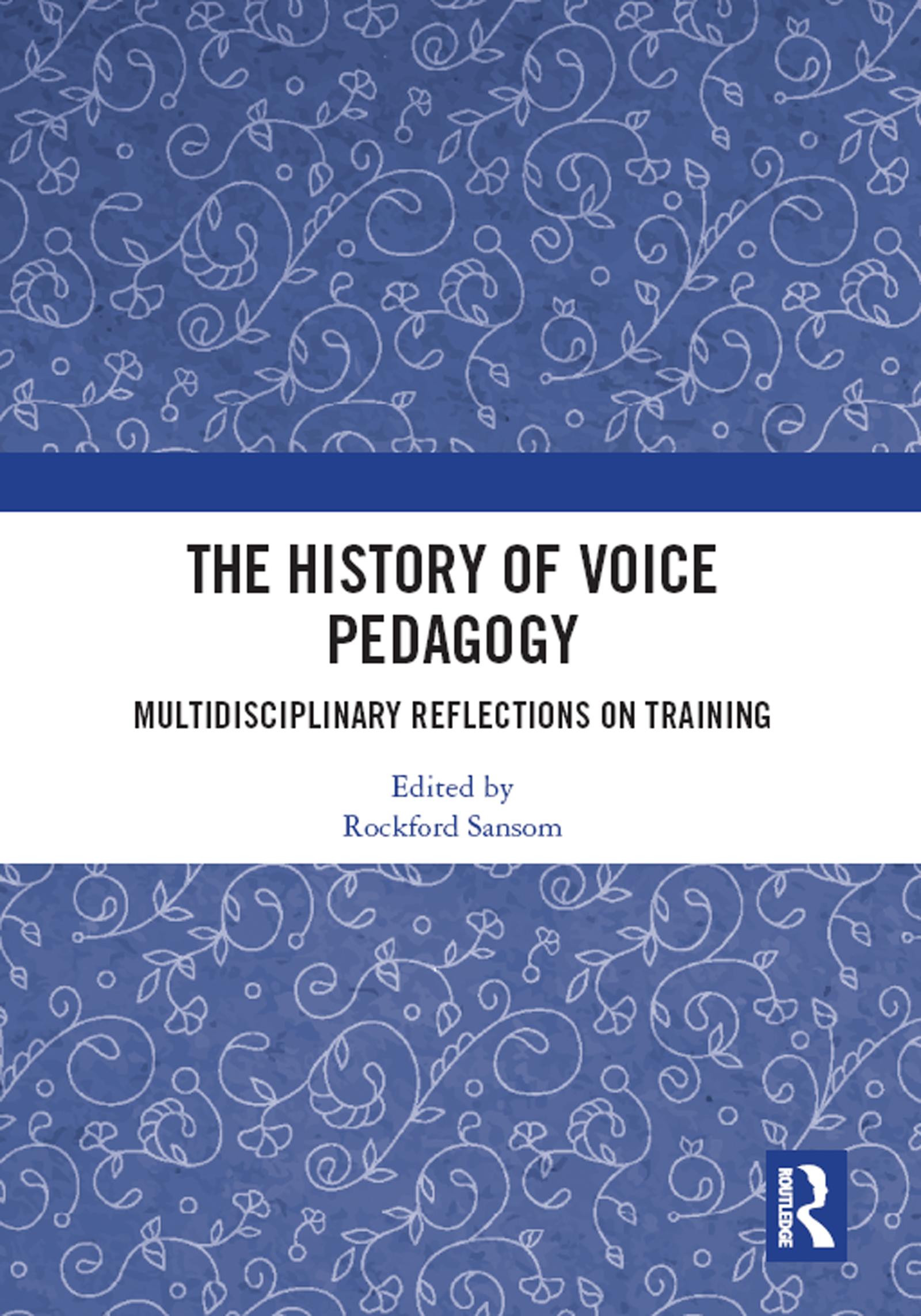 The History of Voice Pedagogy