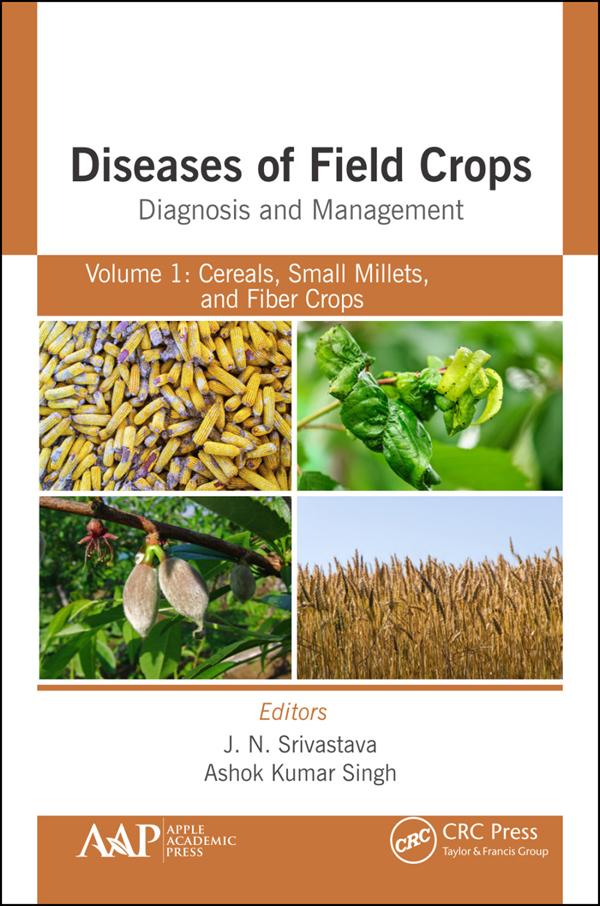 Diseases of Field Crops Diagnosis and Management by A. K. Singh, J. N. Srivastava