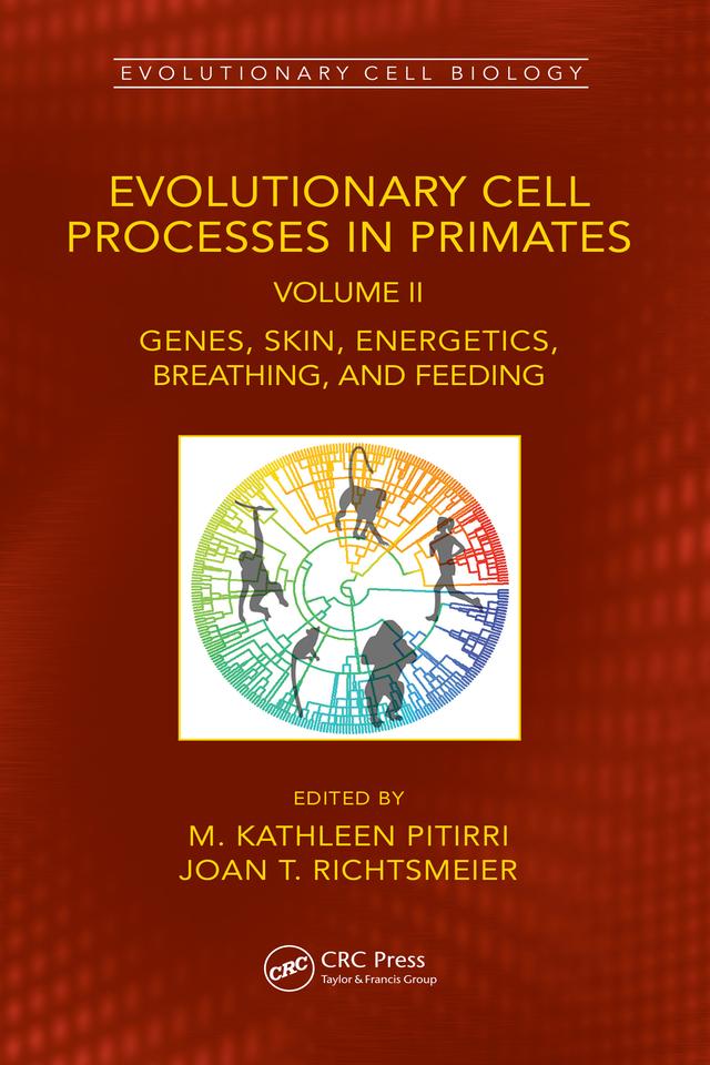 Evolutionary Cell Processes in Primates by Joan T. Richtsmeier, M. Kathleen Pitirri