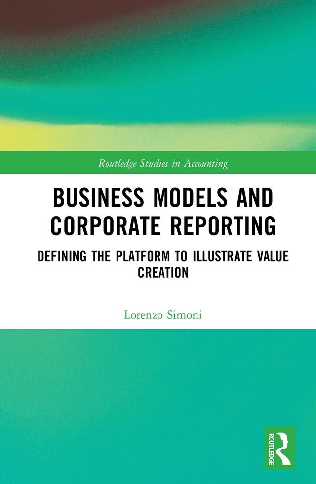 Business Models and Corporate Reporting by Lorenzo Simoni