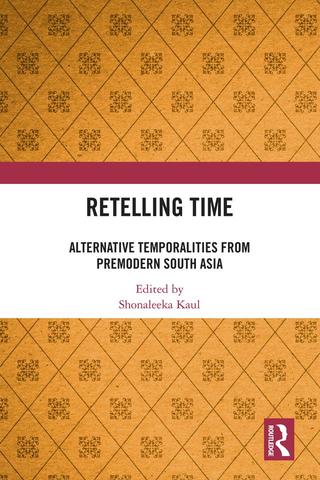 Retelling Time by Shonaleeka Kaul