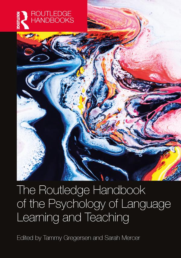 The Routledge Handbook of the Psychology of Language Learning and Teaching by Sarah Mercer, Tammy Gregersen