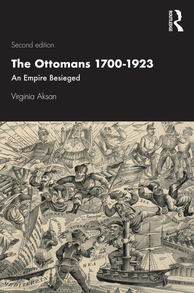 The Ottomans 1700-1923 by Virginia Aksan