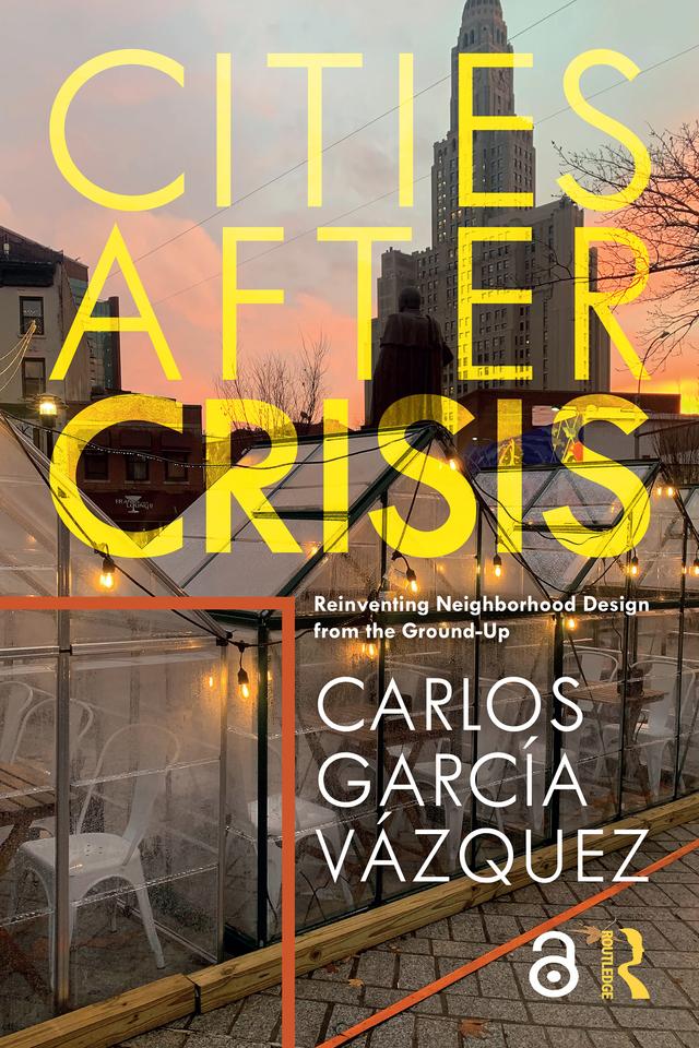 Cities After Crisis by Carlos Vazquez