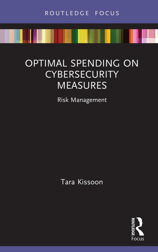 Optimal Spending on Cybersecurity Measures by Tara Kissoon